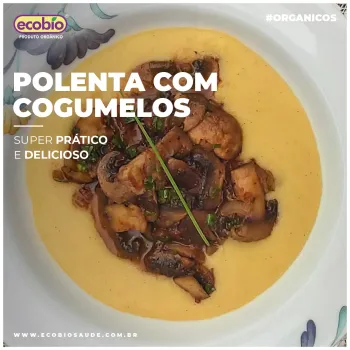 Polenta com Cogumelos